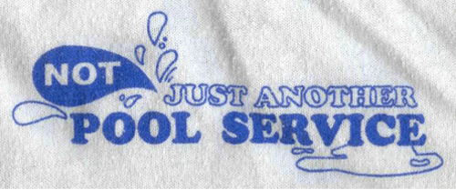 Not Just Another Pool Service